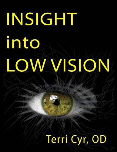 Stock image for Insight into Low Vision for sale by HPB-Emerald