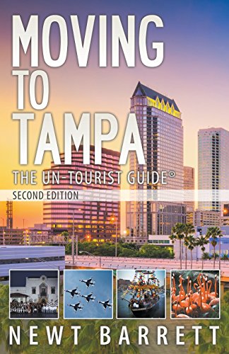 Stock image for Moving to Tampa: The Un-Tourist Guide for sale by BooksRun