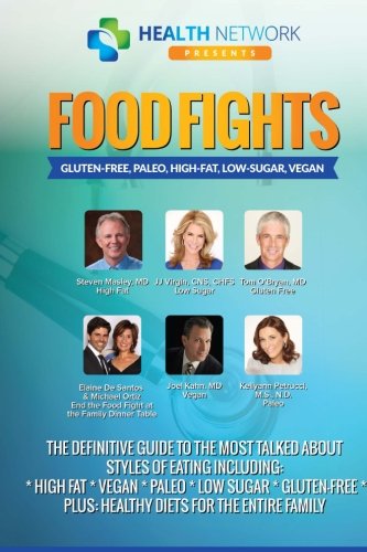 Beispielbild fr Food Fights: Gluten-Free, Paleo, High-Fat, Low-Sugar, Vegan zum Verkauf von Book Deals