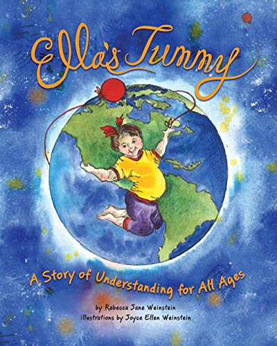 Stock image for Ella's Tummy A Story of Understanding for All Ages for sale by PBShop.store US