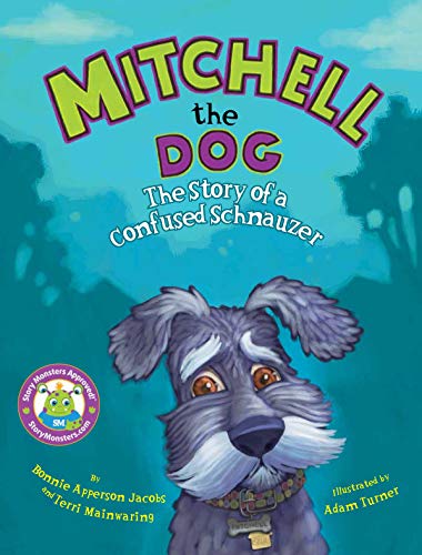 Imagen de archivo de Mitchell the Dog: The Story of a Confused Schnauzer a la venta por ThriftBooks-Atlanta
