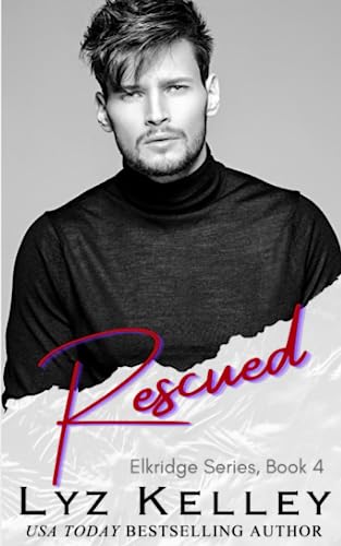 Stock-Bild f�r Rescued (Elkridge Series, Band 4)
