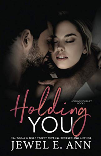 Stock image for Holding You: Volume 1 (Holding You Series) for sale by WorldofBooks