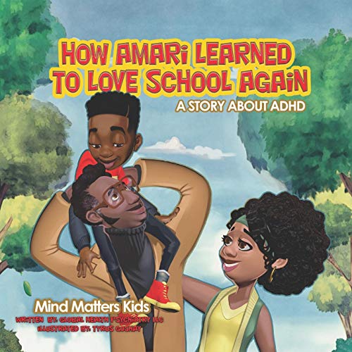 Beispielbild fr How Amari Learned To Love School Again: A Story About ADHD (Mind Matters Kids) zum Verkauf von Half Price Books Inc.