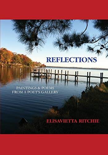 Stock image for Reflections: Paintings Poems from a Poets Gallery for sale by Big River Books