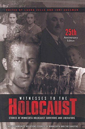 Imagen de archivo de Witnesses to the Holocaust Stories of Minnesota Holocaust Survivors and Liberators 25th Anniversary Edition a la venta por Gulf Coast Books