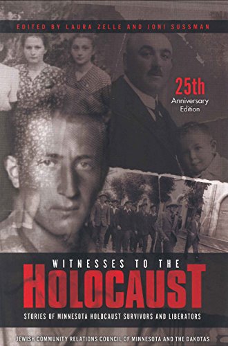 Stock image for Witnesses to the Holocaust Stories of Minnesota Holocaust Survivors and Liberators 25th Anniversary Edition for sale by Gulf Coast Books