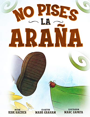 Beispielbild fr No pises la araa (Spanish Edition) zum Verkauf von GF Books, Inc.
