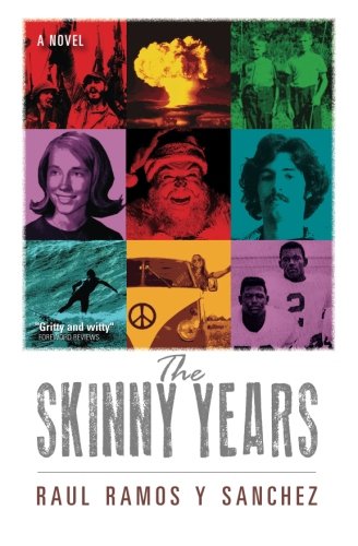 Stock image for The Skinny Years (Paperback) : A Cha Cha-To-Acid Rock Coming of Age for sale by Better World Books: West