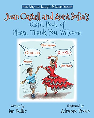 9780997265705: Juan Castell & Aunt Sofia's Book of Please, Thank You, Welcome (4) (Rhyme, Laugh & Learn)