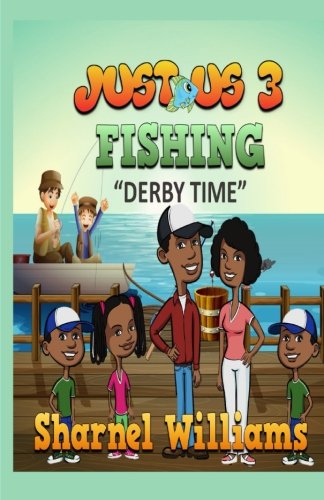 Beispielbild fr Just Us 3 Fishing: Derby Time: Volume 2 zum Verkauf von Revaluation Books