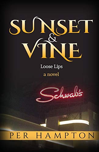 Beispielbild fr Sunset & Vine: Loose Lips (Sunset and Vine) (Volume 1) zum Verkauf von Wonder Book