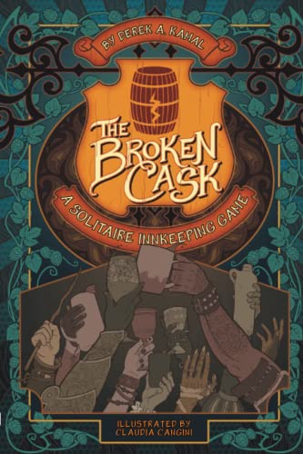 Beispielbild fr The Broken Cask: A Solitaire Innkeeping Game zum Verkauf von AwesomeBooks