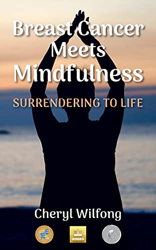 Beispielbild fr Breast Cancer Meets Mindfulness: Surrendering to Life zum Verkauf von SecondSale