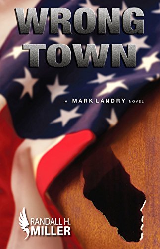 Stock image for Wrong Town: A Mark Landry Novel for sale by SecondSale