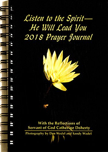 Listen to the Spirit--He Will Lead You 2018 Prayer Journal - Sandy Wedel and Dan Wedel