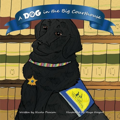 Stock image for A Dog in the Big Courthouse for sale by Revaluation Books