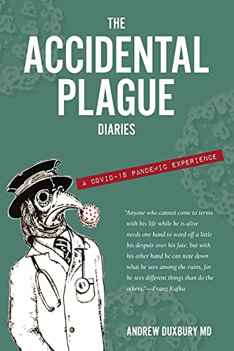 Stock image for The Accidental Plague Diaries: A COVID-19 Pandemic Experience for sale by BooksRun