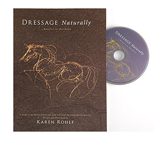 Stock image for Dressage Naturally. Results In Harmony for sale by BooksRun