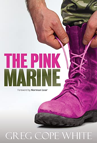 Stock image for The Pink Marine: One Boy's Journey Through Bootcamp To Manhood for sale by Roundabout Books