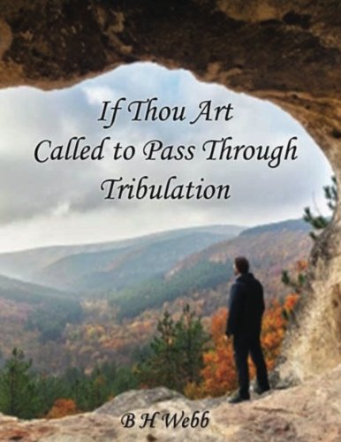 Imagen de archivo de If Thou Art Called to Pass Through Tribulation: Solutions a la venta por ThriftBooks-Dallas