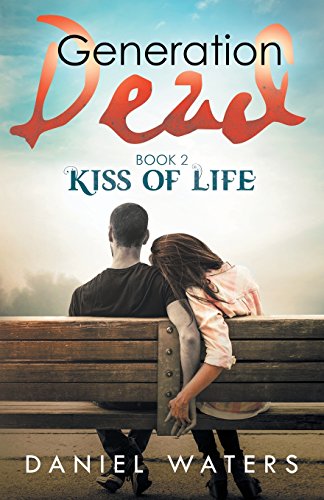 9780997294224: Generation Dead Book 2: Kiss of Life