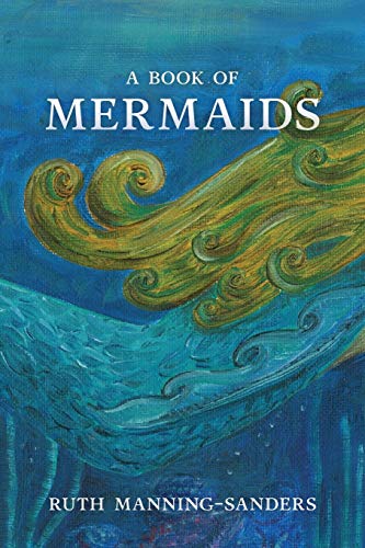 Imagen de archivo de A Book of Mermaids a la venta por HPB-Emerald