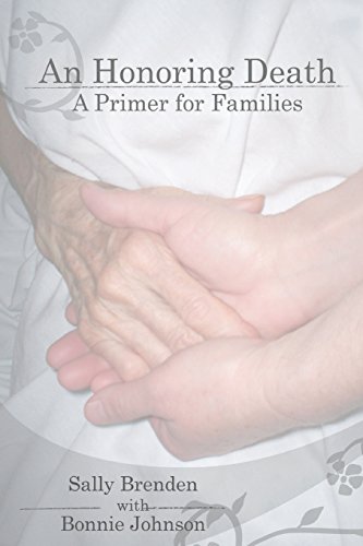 Stock image for An Honoring Death: A Primer for Families for sale by Off The Shelf