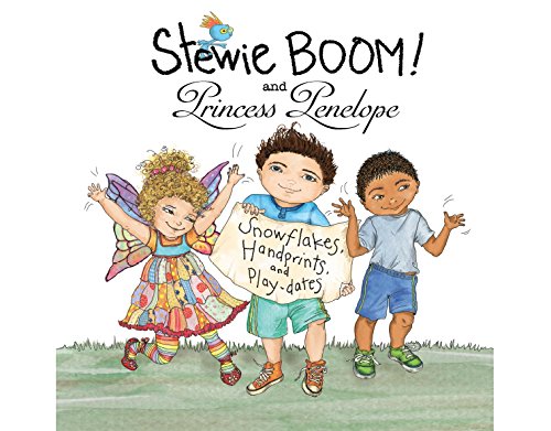 Stock image for Stewie BOOM! and Princess Penelope: Handprints, Snowflakes and Playdates for sale by St Vincent de Paul of Lane County