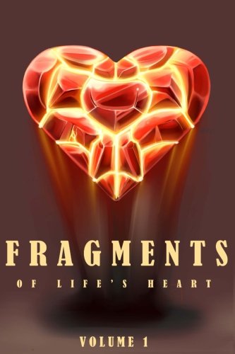 Imagen de archivo de Fragments of Life's Heart a la venta por HPB-Red