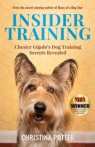 Immagine stock per Insider Training: Chester Gigolo's Dog Training Secrets Revealed: 1