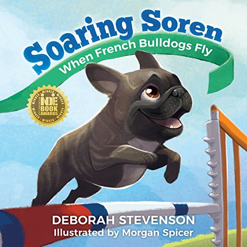 9780997302059: Soaring Soren: When French Bulldogs Fly