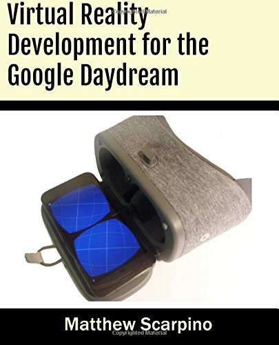 Imagen de archivo de Virtual Reality Development for the Google Daydream a la venta por Revaluation Books