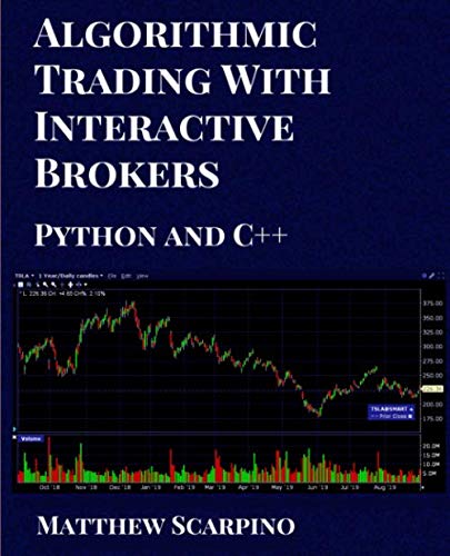 Imagen de archivo de Algorithmic Trading with Interactive Brokers (Python and C++) a la venta por BooksRun