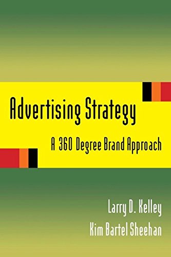 Imagen de archivo de Advertising Strategy: A 360 Degree Brand Approach a la venta por HPB-Red