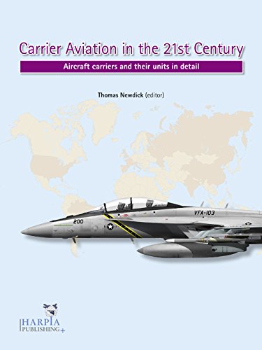 9780997309225: Carrier Aviation in the 21st Century: Aircraft Carriers and Their Units in Detail
