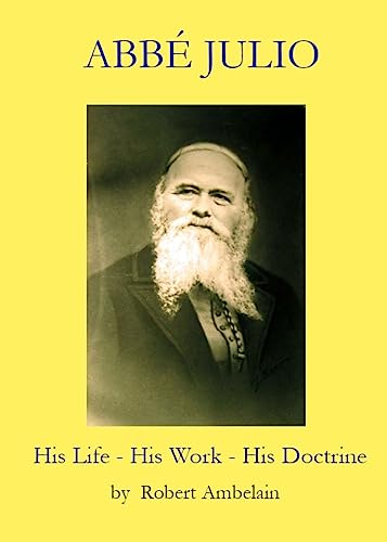 Imagen de stock para Abb� Julio: His Life, His Work, His Doctrine