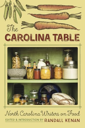 Beispielbild fr The Carolina Table: North Carolina Writers on Food zum Verkauf von ThriftBooks-Dallas