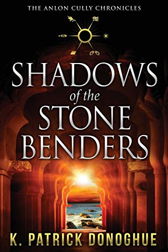 Stock image for Shadows of the Stone Benders (The Anlon Cully Chronicles) for sale by BooksRun