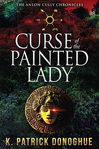 Stock image for Curse of the Painted Lady ((The Anlon Cully Chronicles) (Volume 3)) for sale by Decluttr