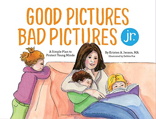 9780997318722: Good Pictures Bad Pictures Jr.: A Simple Plan to Protect Young Minds