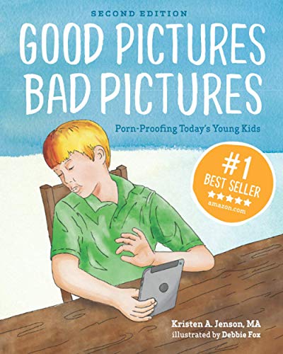 9780997318739: Good Pictures Bad Pictures: Porn-Proofing Today's Young Kids