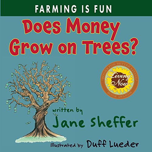 Stock image for Does Money Grow on Trees?: Farming is Fun for sale by THE SAINT BOOKSTORE
