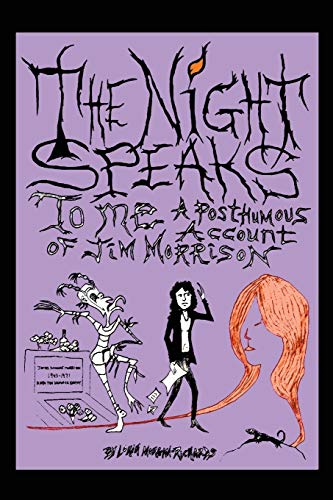 Beispielbild fr The Night Speaks to Me A Posthumous Account of Jim Morrison zum Verkauf von PBShop.store US