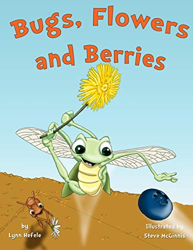 Stock image for Bugs, Flowers and Berries: Children's Edition for sale by ThriftBooks-Atlanta
