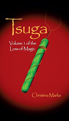 Stock image for Tsuga: Volume 1 of The Loss of Magic for sale by Lucky's Textbooks