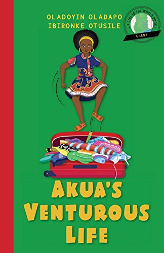 Beispielbild fr Girl to the World: Akua's Venturous Life zum Verkauf von Lucky's Textbooks
