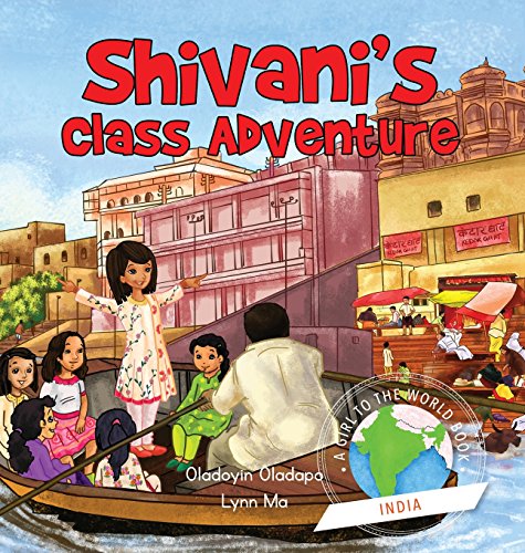Stock image for Girl to the World: Shivani's Class Adventure for sale by Lucky's Textbooks