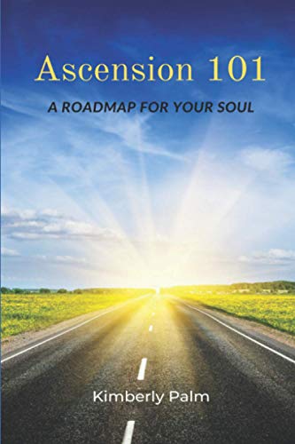 Beispielbild fr Ascension 101: A Roadmap For Your Soul zum Verkauf von SecondSale