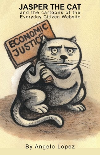 Imagen de archivo de Jasper the Cat and the Cartoons of the Everyday Citizen Website a la venta por Revaluation Books